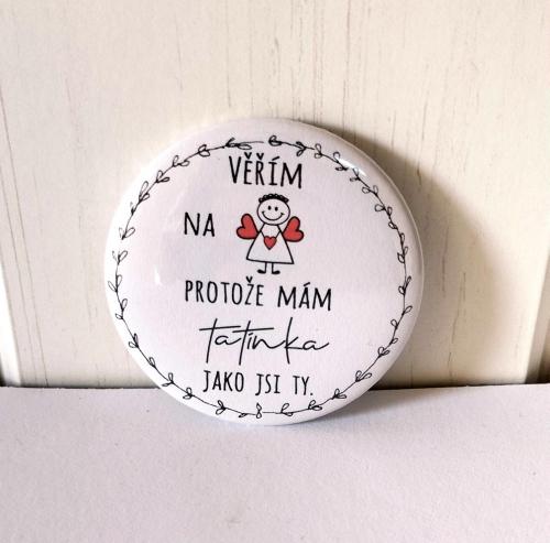 Magnet pr.5cm- Věřím na anděly, tatínek